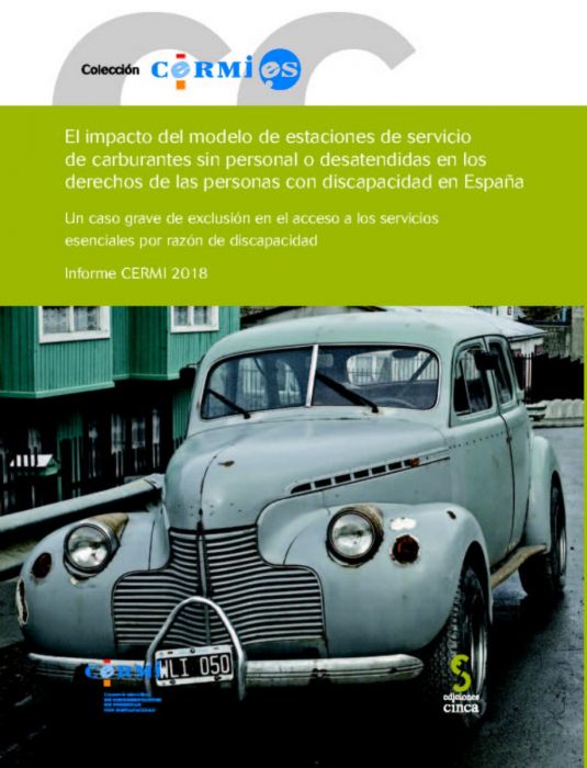 El impacto del modelo de estaciones de servicio de carburantes sin personal o desatendidas en los derechos de las personas con discapacidad en España