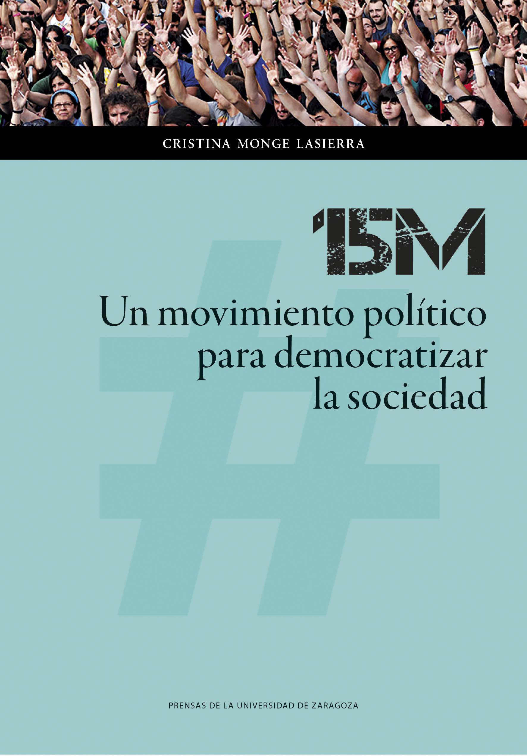 15M. Un movimiento político para democratizar la sociedad
