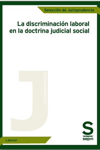 La discriminación laboral en la doctrina judicial social