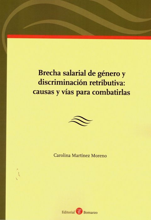 Brecha salarial de género y discriminación retributiva: causas y vías para combatirlas