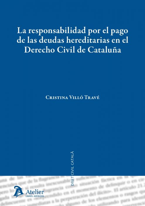 La responsabilidad por el pago de las deudas hereditarias en el Derecho civil de Cataluña