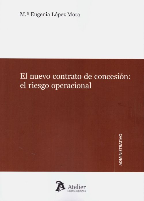 El Nuevo Contrato de Concesión: el Riesgo Operacional