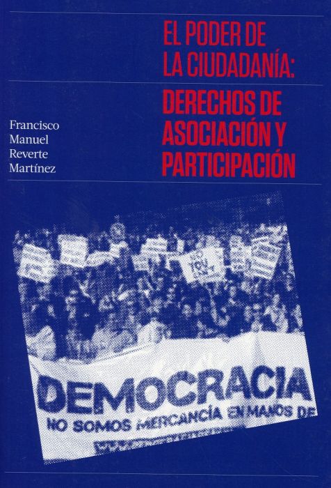 El poder de la ciudadanía: derechos de asociación y participación