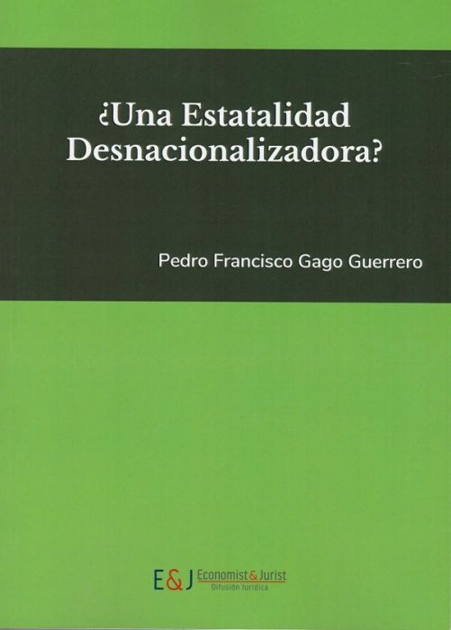 ¿Una estatalidad desnacionalizadora?