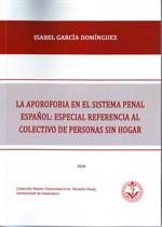 La Aporofobia en el Sistema Penal Español: Especial Referencia al Colectivo de Personas sin Hogar