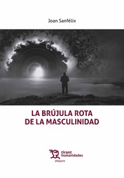 La brújula rota de la masculinidad