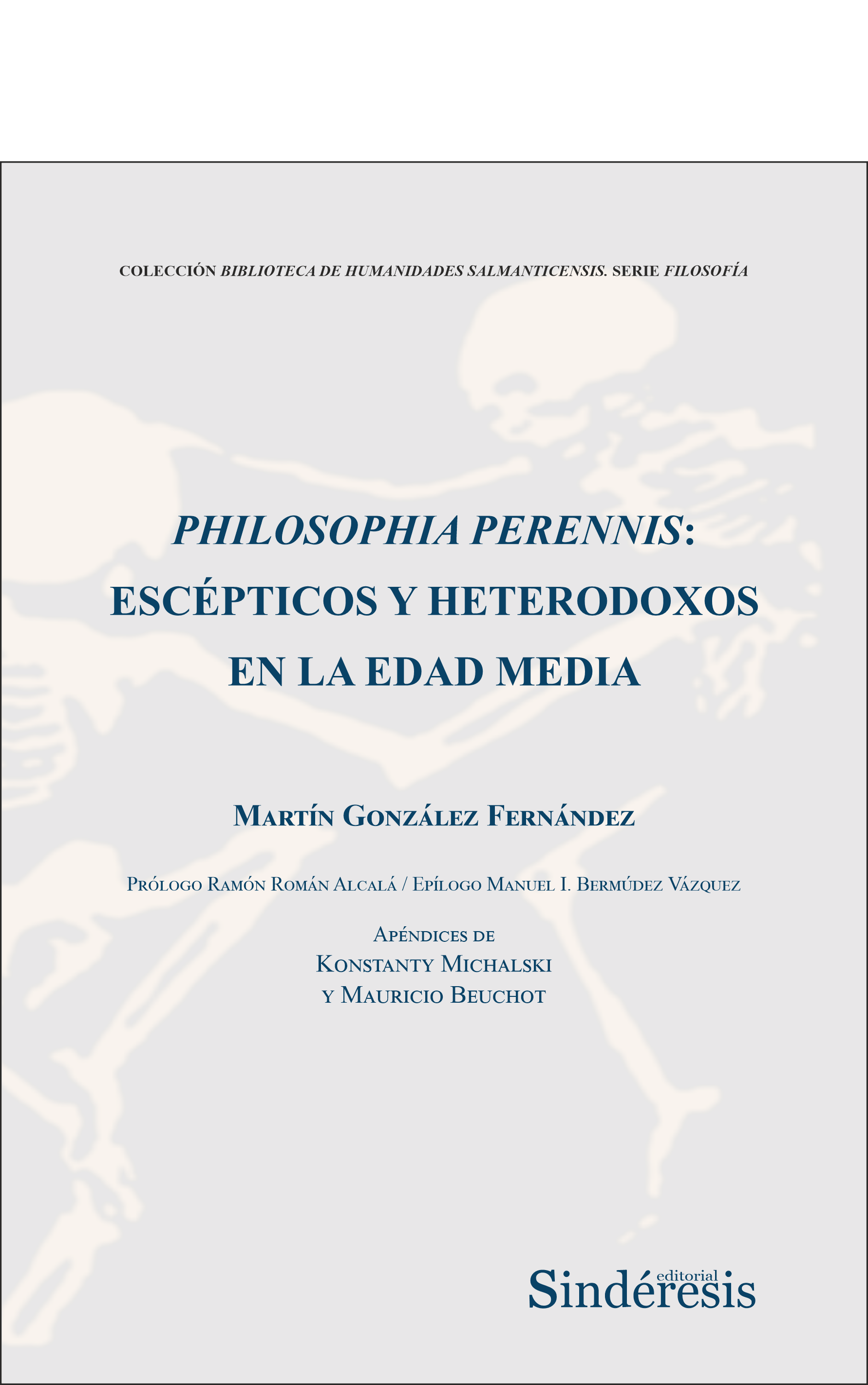 Philosophia Perennis: escépticos y heterodoxos en la Edad Media