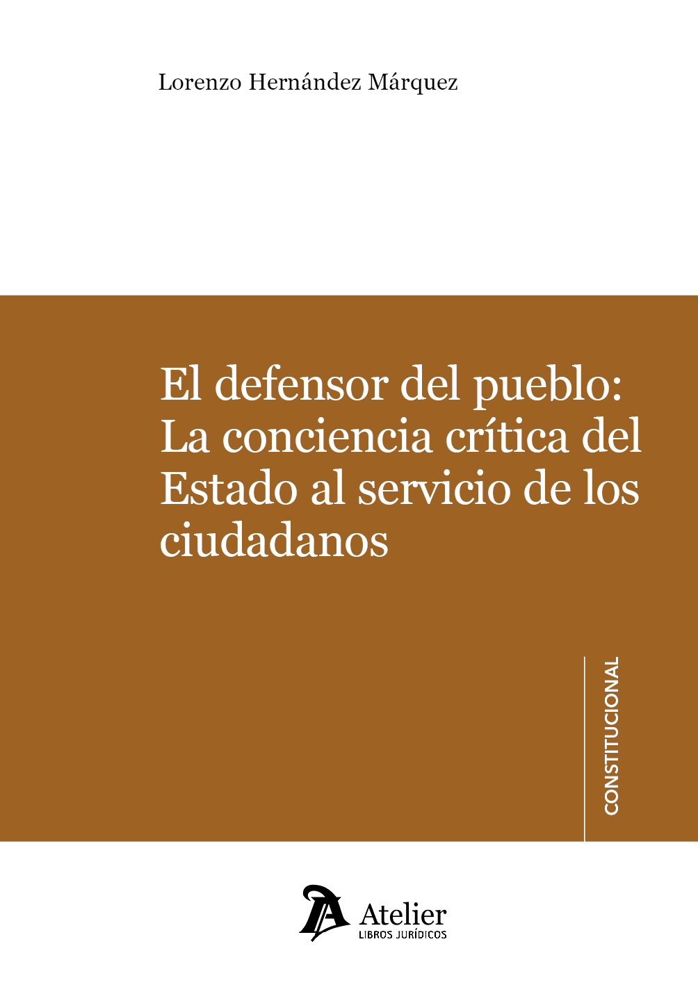 El defensor del pueblo: La conciencia crítica del Estado al servicio de los ciudadanos