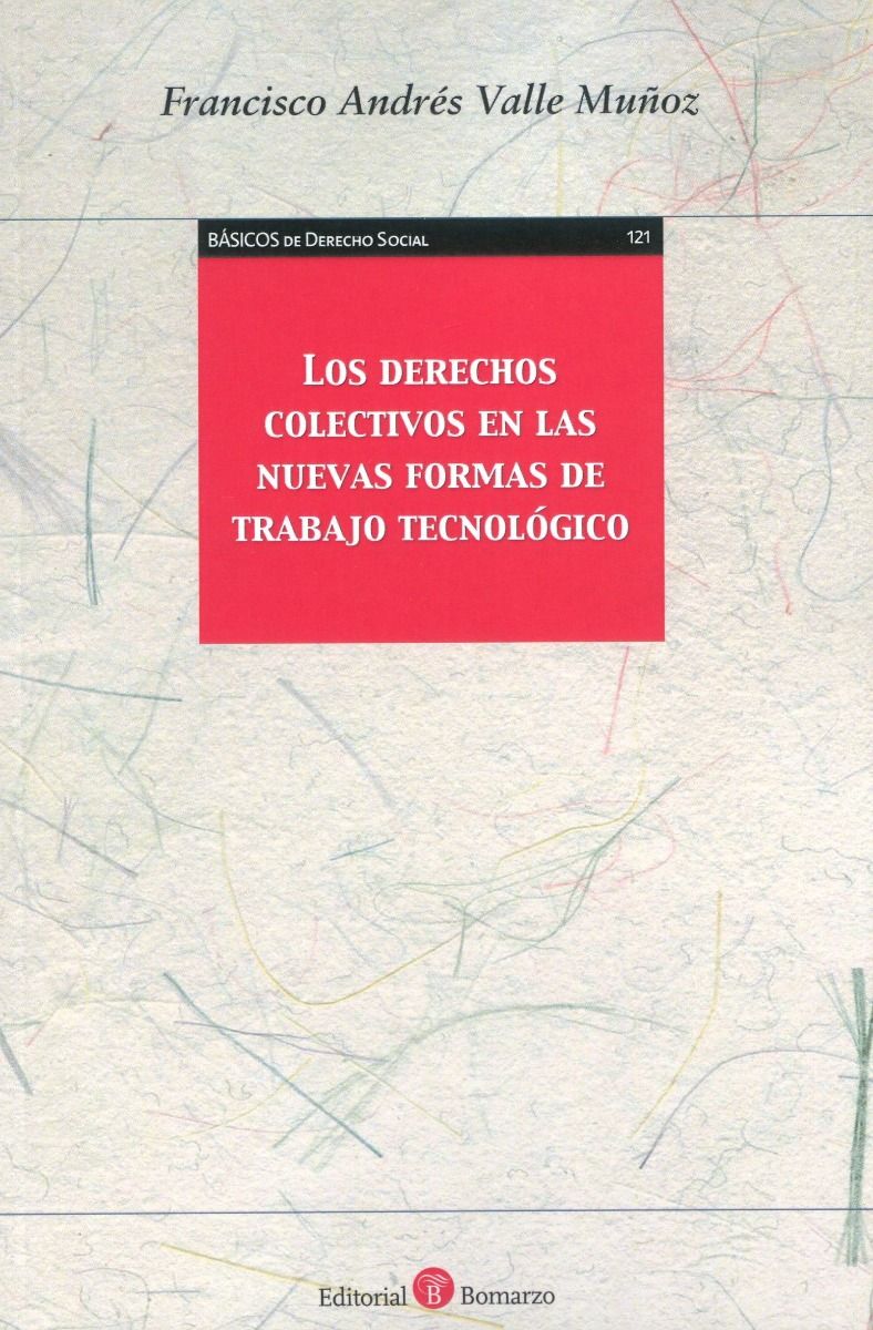Los Derechos colectivos en las nuevas formas de trabajo tecnológico 