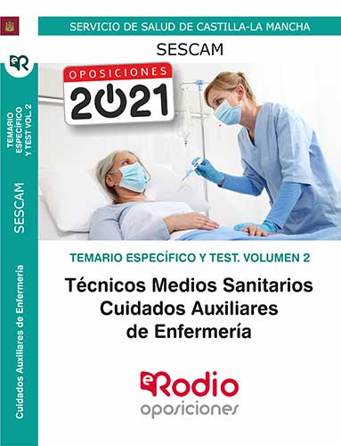 T.M.S Cuidados Auxiliares de Enfermería. SESCAM. Temario Específico y Test. Volumen 2