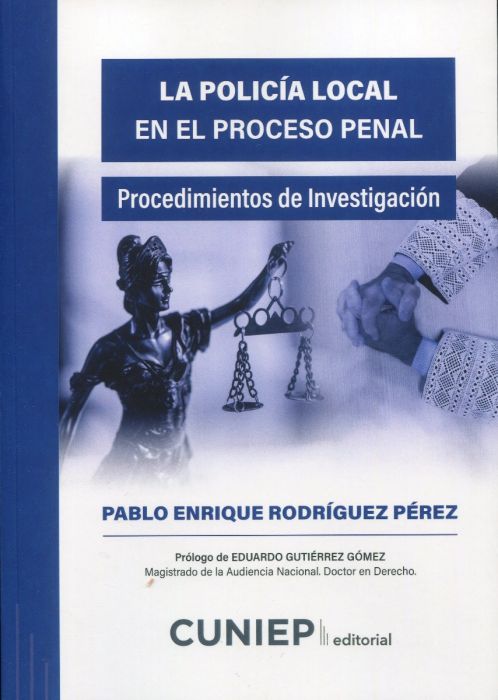 La policía local en el proceso penal. Procedimientos de investigación