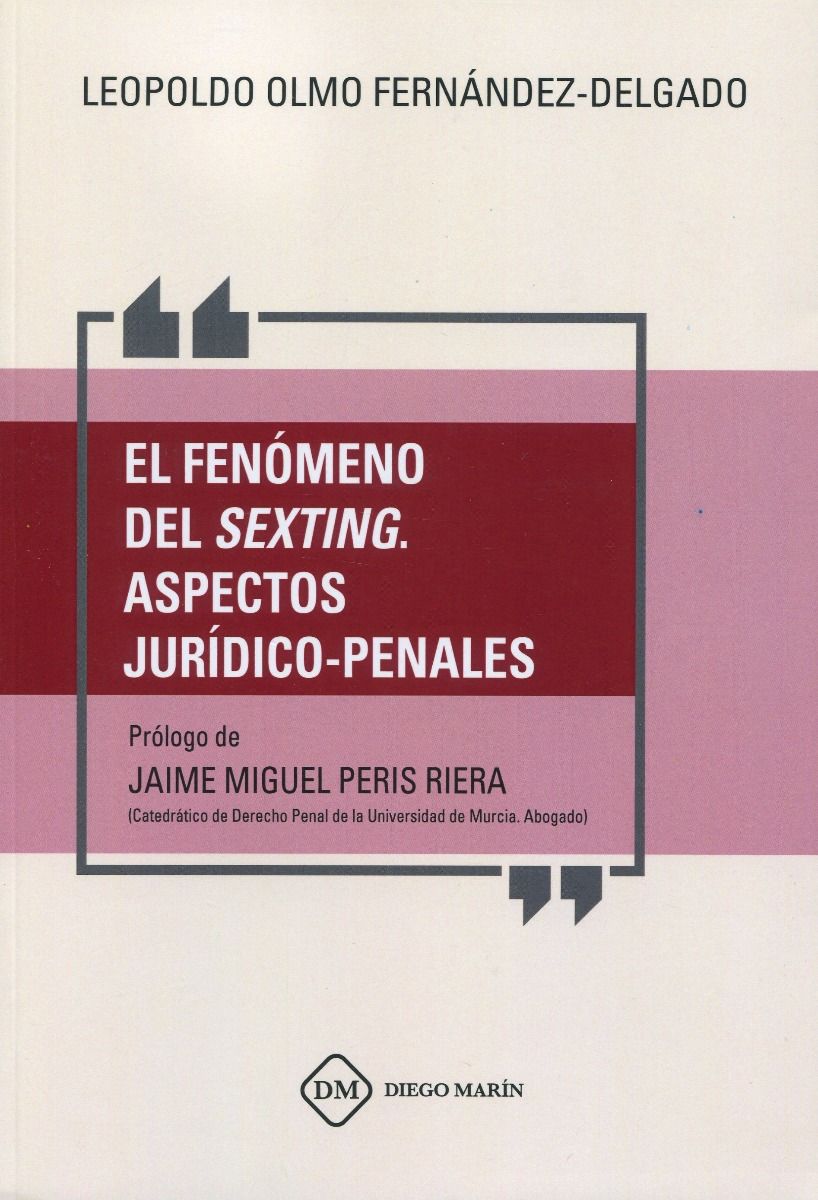 El fenómeno del sexting. Aspectos jurídico-penales 