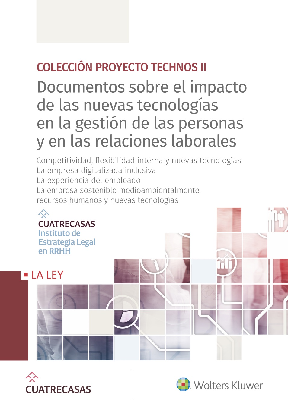 Documentos sobre el impacto de las nuevas tecnologías en la gestión de las personas y en las relaciones laborales