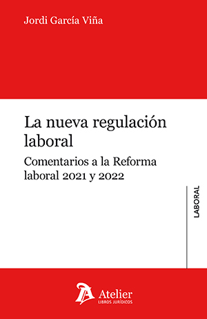 La nueva regulación laboral