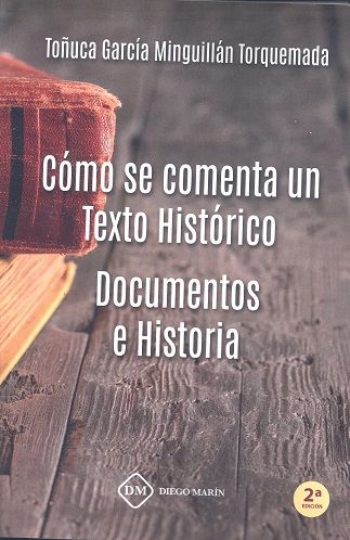 Cómo se comenta un texto histórico. Documentos e historia