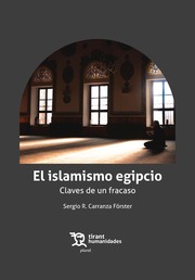 El Islamismo Egipcio. Claves de un fracaso