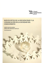Nuevos retos de la discapacidad y la comunicación en la sociedad del conocimiento