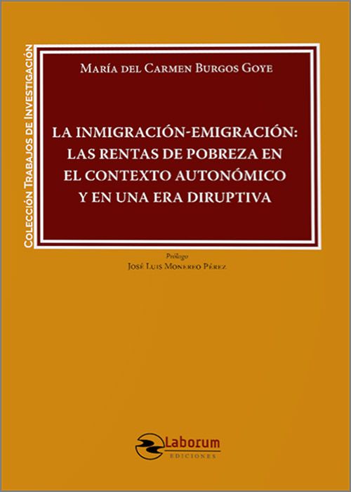 La inmigración-emigración: las rentas de pobreza en el contexto autonómico y en una era disruptiva