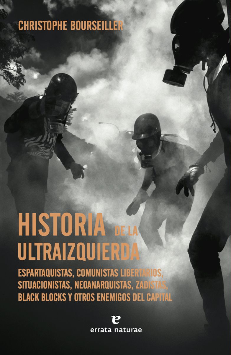 Historia de la ultraizquierda. 9788419158086