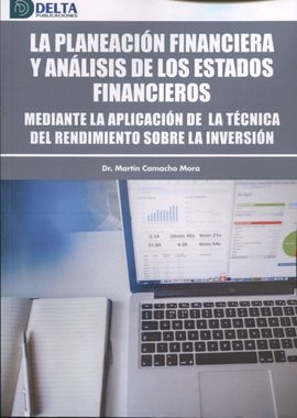 La planeación financiera y análisis de los estados financieros : 