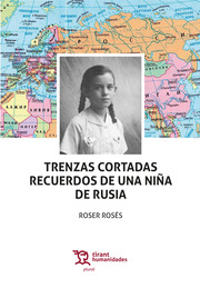 Trenzas cortadas. Recuerdos de una niña de Rusia
