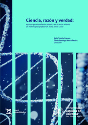 Ciencia, razón y verdad: apuntes para la reflexión bioética en el tercer milenio
