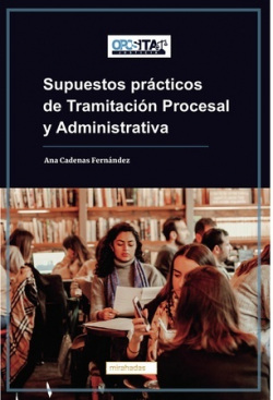 Supuestos prácticos de Tramitación Procesal y Administrativa. 9788419454355