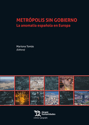 Metrópolis sin gobierno. La anomalía española en Europa