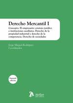 Derecho mercantil I. Concepto. El empresario: estatuto jurídico e instituciones auxiliares. Derecho de la propiedad industrial y derecho de la competencia. Derecho de sociedades