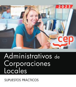 Administrativos de Corporaciones Locales. Supuestos Prácticos