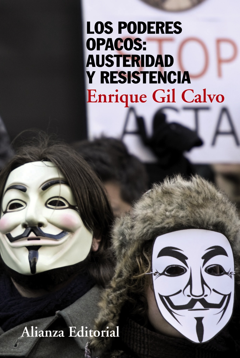 Los poderes opacos. Austeridad y resistencia