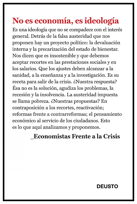 No es economía, es ideología