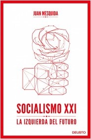 Socialismo XXI. La izquierda del futuro