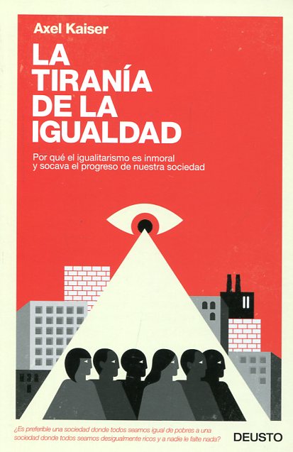 La tiranía de la igualdad. 9788423426584