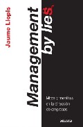 Management by Lies. Mitos y mentiras en la dirección de empresas