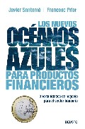 Los nuevos océanos azules para productos financieros