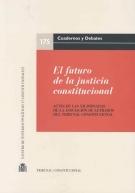 El futuro de la justicia constitucional