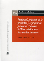 Propiedad, privación de la propiedad y expropiación forzosa en el Sistema del Convenio Europeo de los Derechos Humanos