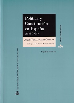 Política y Constitución en España. 1808-1978
