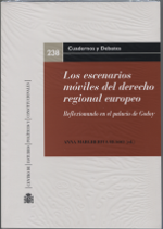 Los escenarios móviles del derecho regional europeo reflexionando en el palacio de Godoy