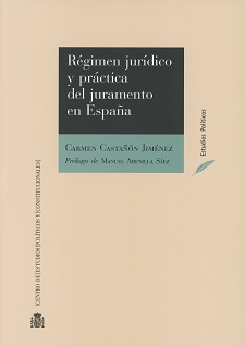 Régimen jurídico y práctica del juramento en España