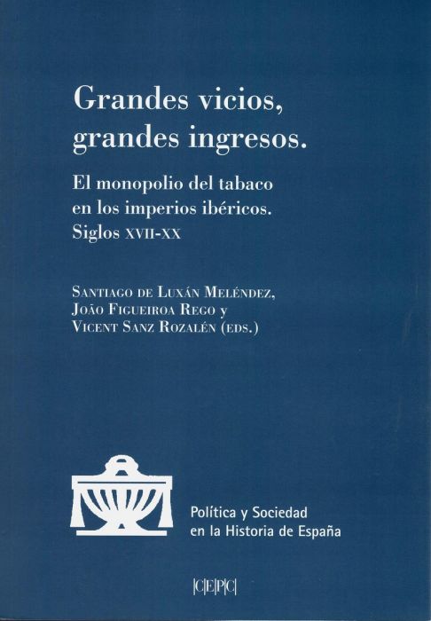 Grandes vicios, grandes ingresos