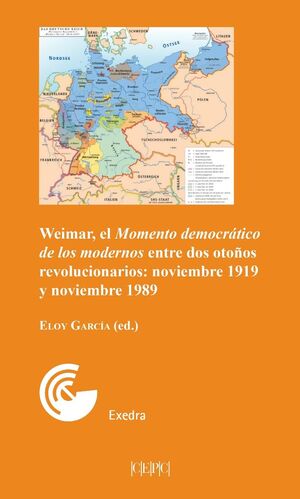 Weimar, el momento democrático de los modernos entre dos otoños revolucionarios: noviembre 1919 y noviembre 1989