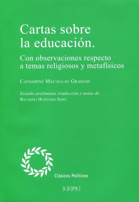 Cartas sobre la educación. Con observaciones respecto a temas religiosos y metafísicos