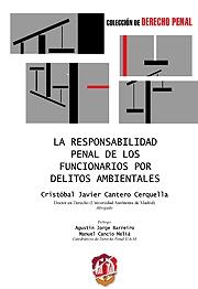 La responsabilidad penal de los funcionarios por delitos ambientales.