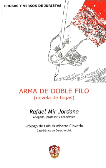 Arma de doble filo. Novela de togas