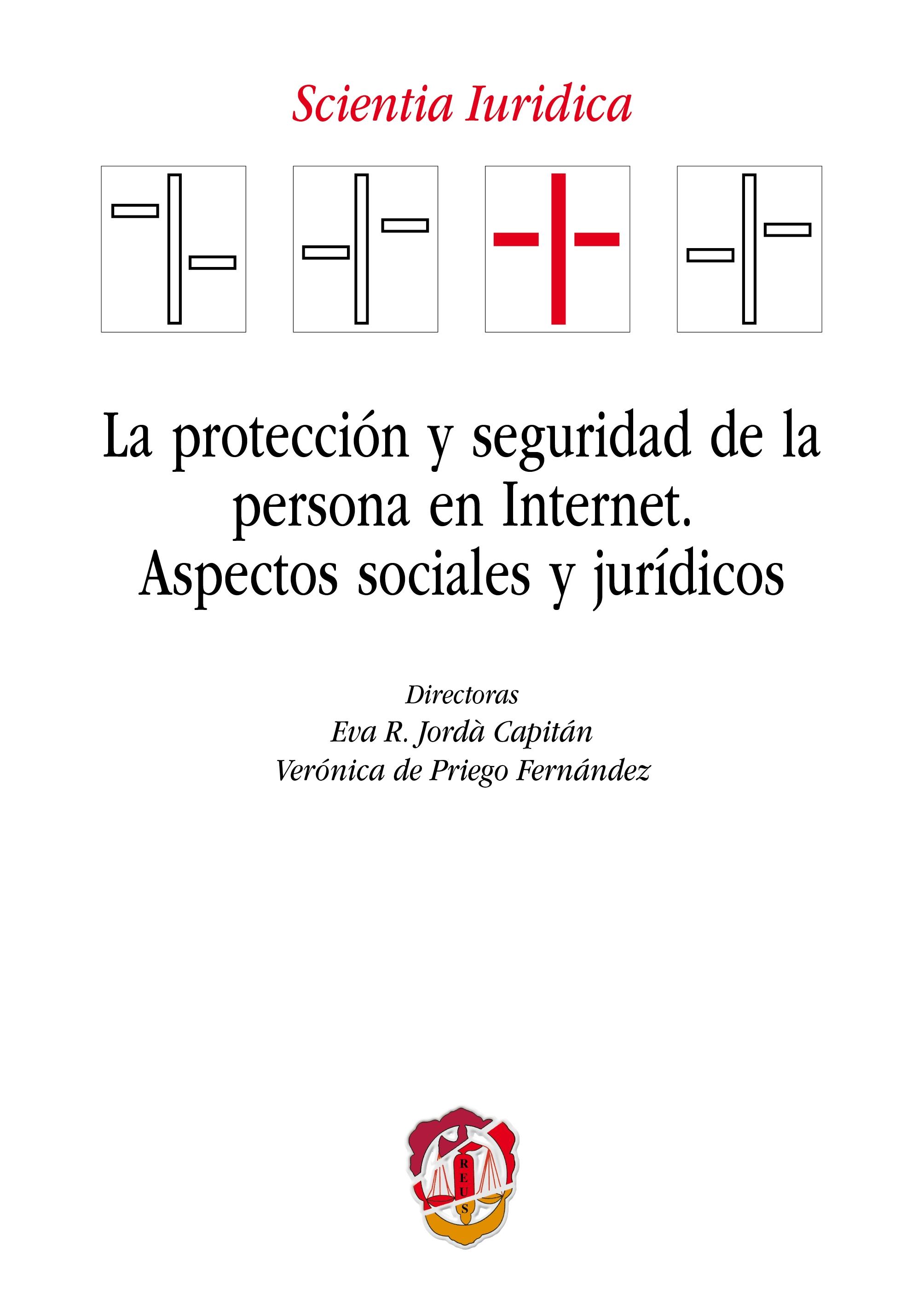 La protección y seguridad de la persona en Internet Aspectos sociales y jurídicos
