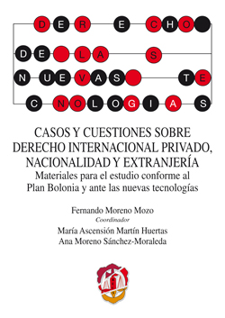 Casos y cuestiones sobre Derecho Internacional Privado, nacionalidad y extranjería