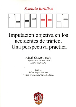 Imputación objetiva en los accidentes de tráfico. Una perspectiva práctica