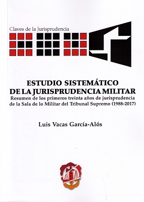 Estudio sistemático de la jurisprudencia militar